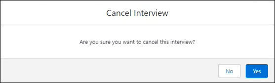 Screenshot of dialog asking you to confirm you want to cancel the interview